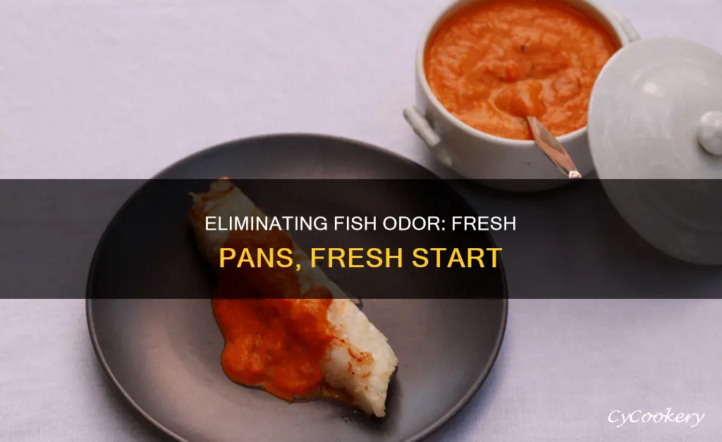 how to get rid of fish smell from pan