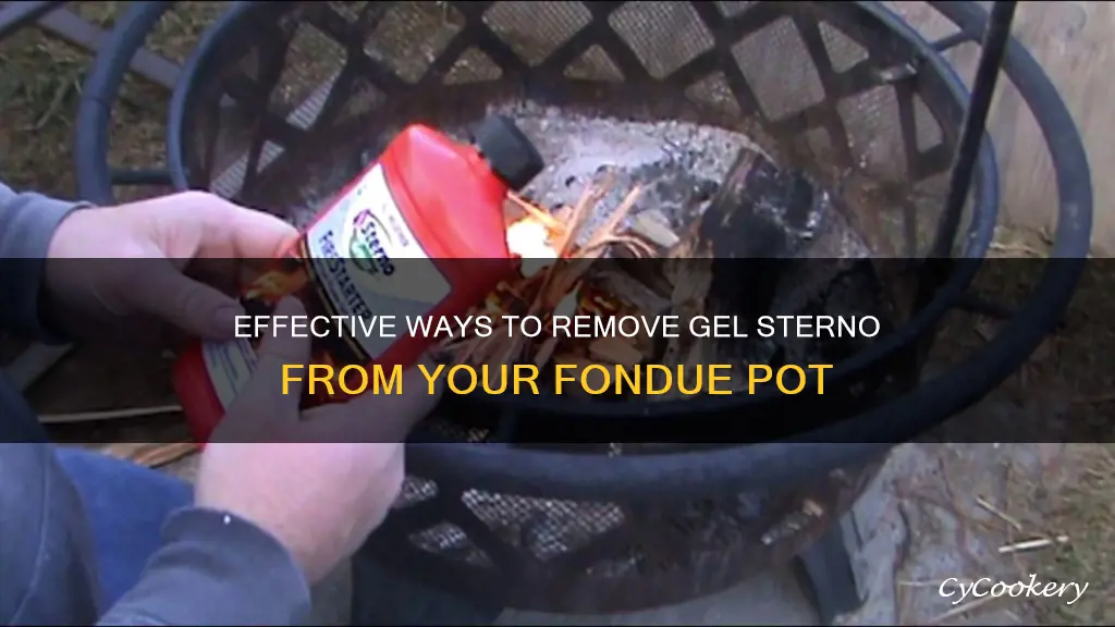 how to get rid of gel sterno in fondue pot