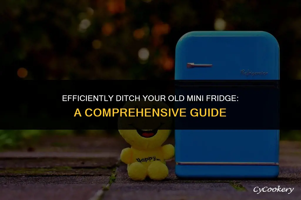 how to get rid of old mini refrigerator
