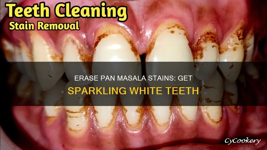 how to get rid of pan masala stains on teeth