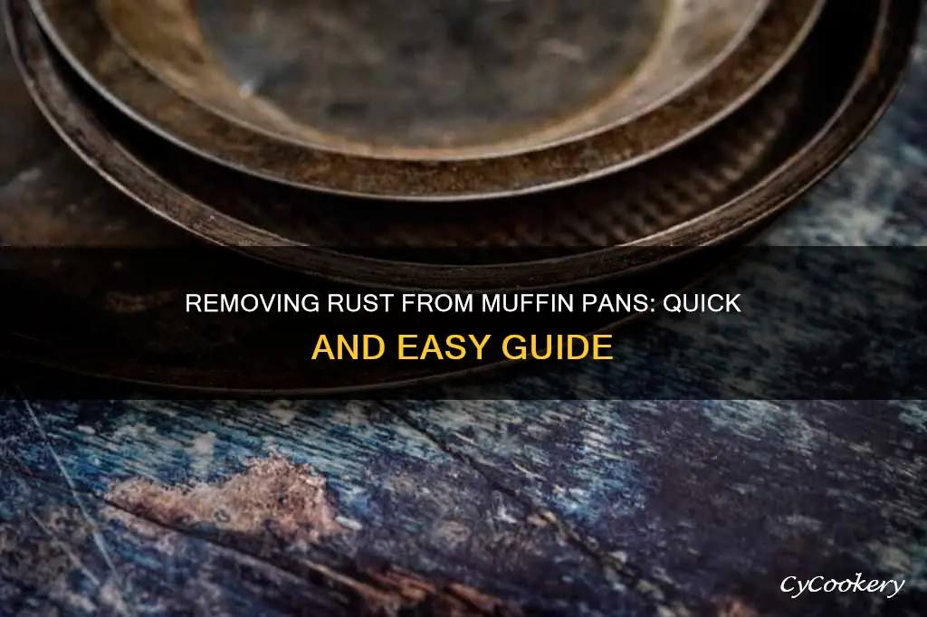 how to get rid of rust on muffin pans