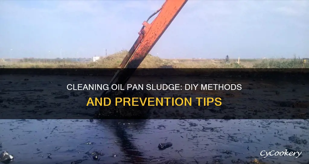 how to get rid of sludge in oil pan