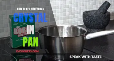 Get Rid of Pesky Borax Crystals in Your Pan