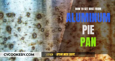 Removing Rust from Aluminum Pie Pans: Easy Steps