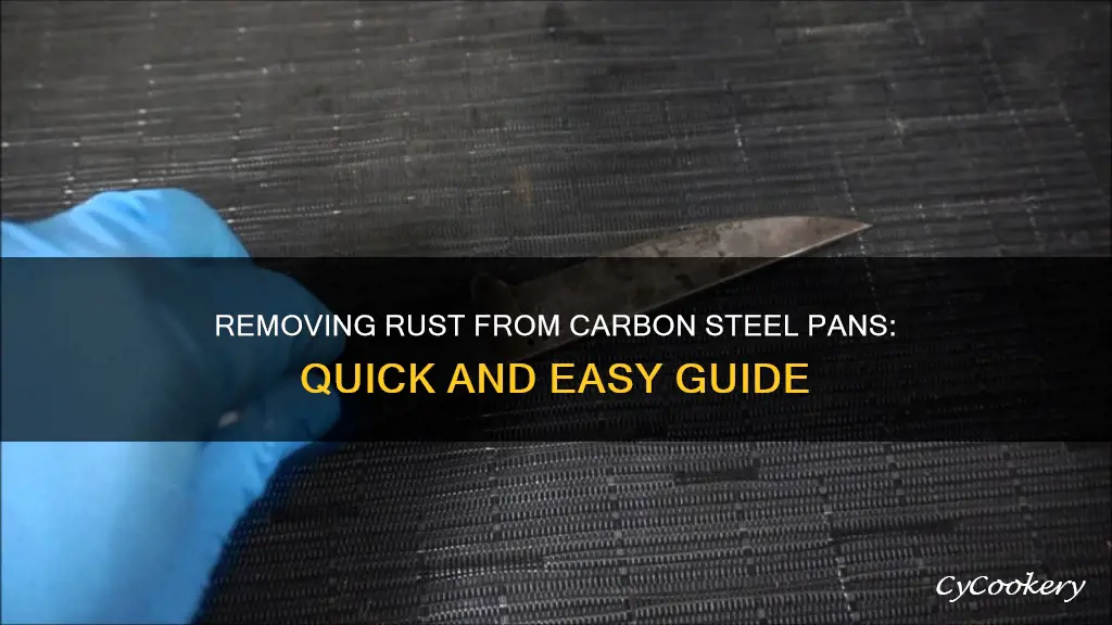 how to get rust off a carbon steel pan