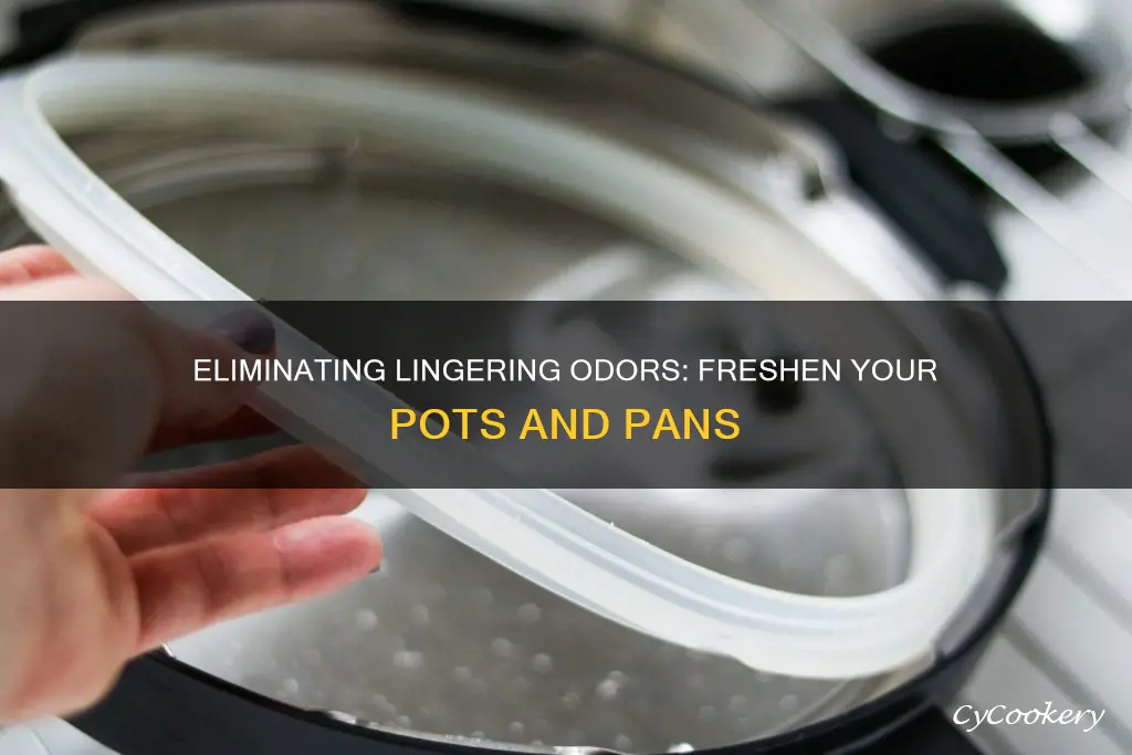 how to get smells out of pots and pans