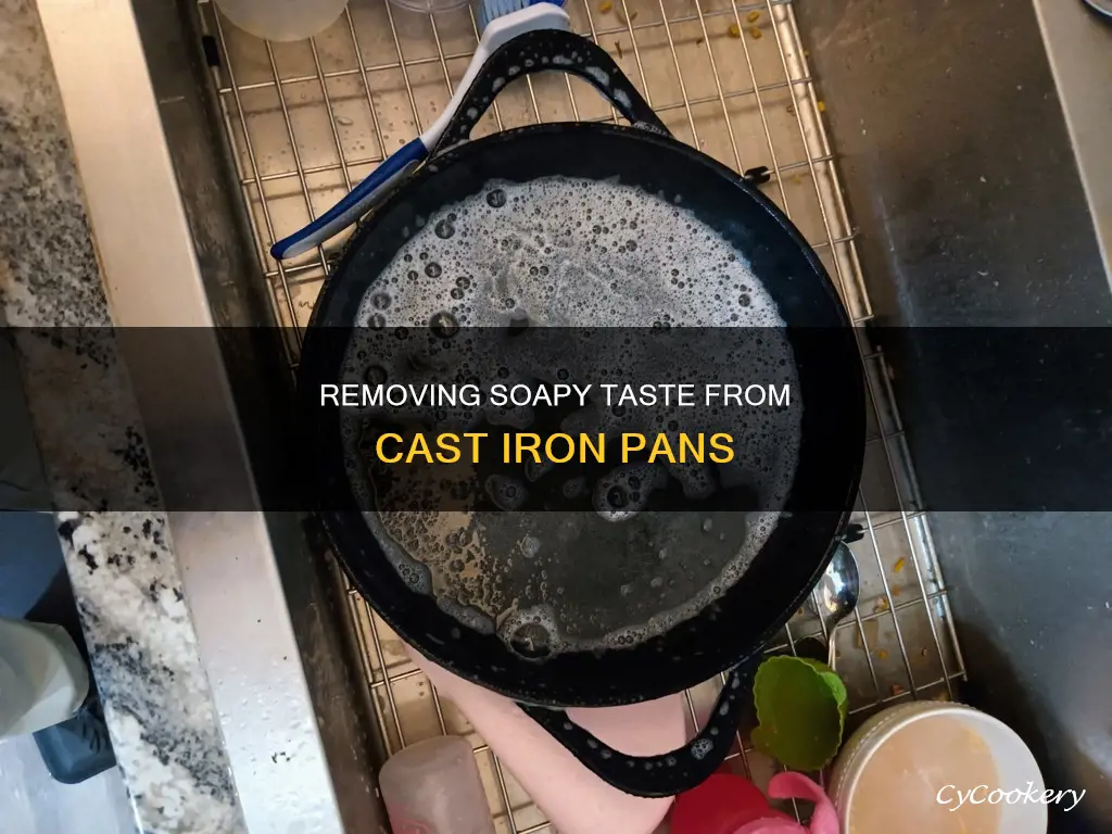 how to get soapy tast our of cast iron pan