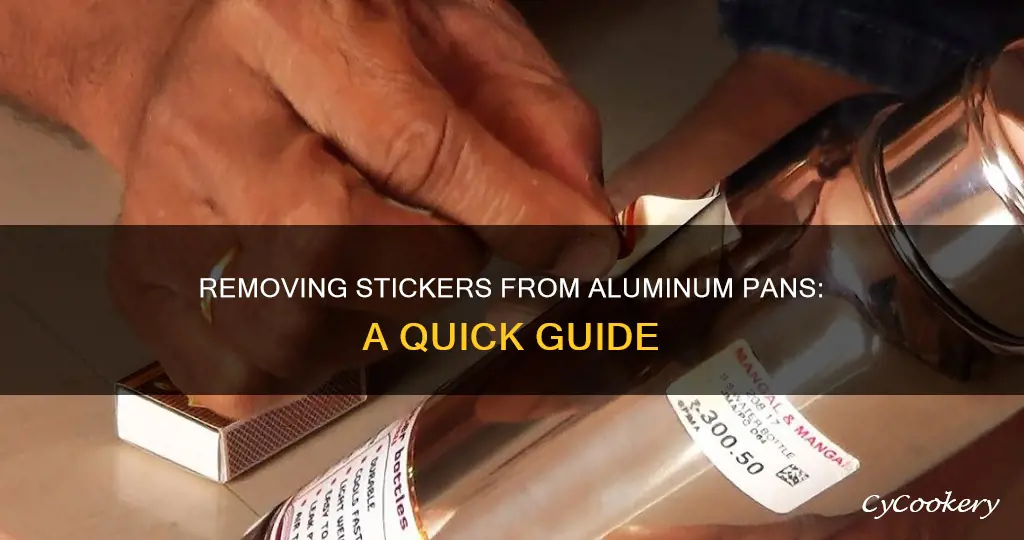 how to get stickers off aluminum pan