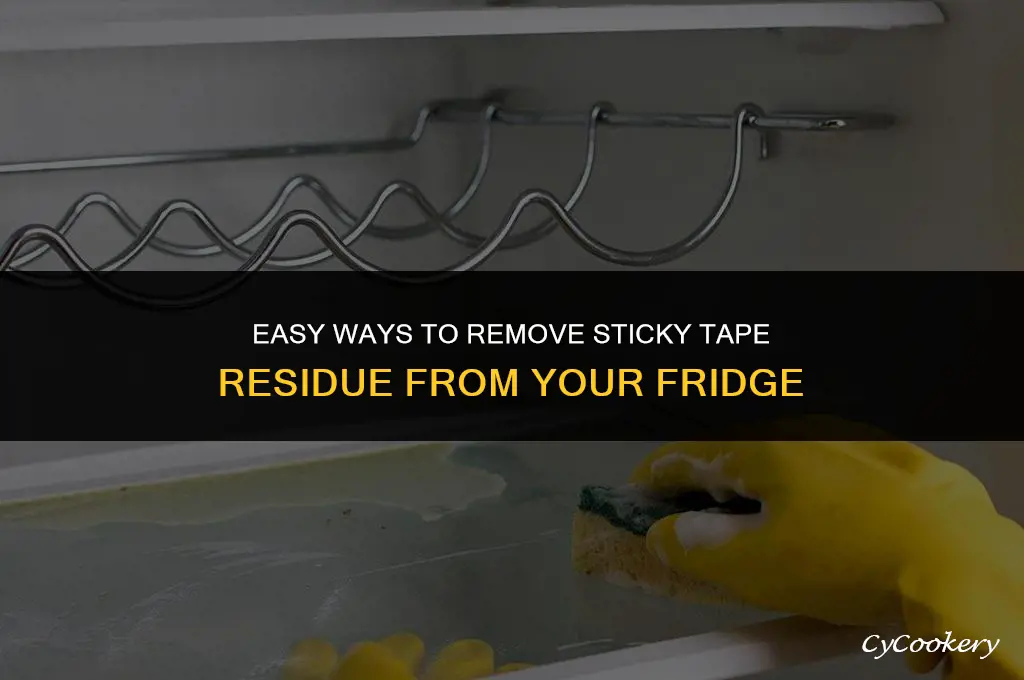 how to get sticky tape residue off refrigerator