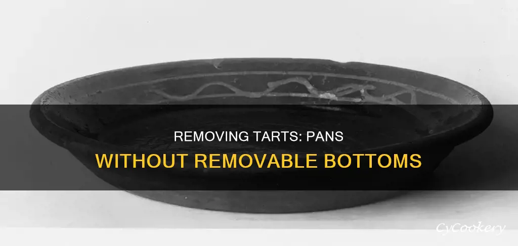 how to get tart out of pan without removable bottom