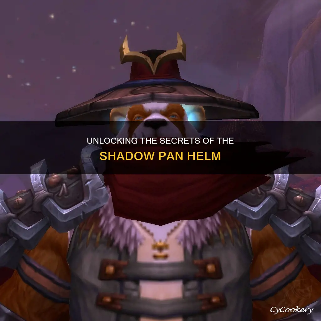 how to get the shadow pan helm