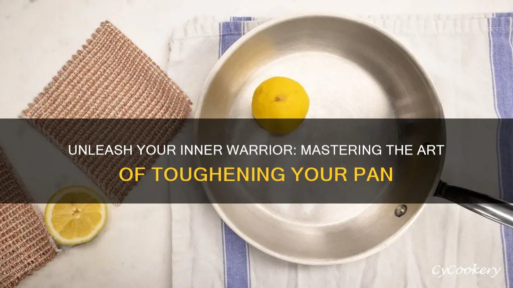 how to get tough pan