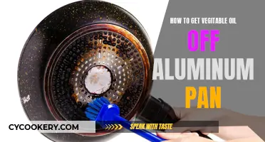 Removing Vegetable Oil Stains from Aluminum Pans