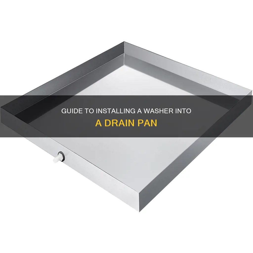 how to get washer into drain pan