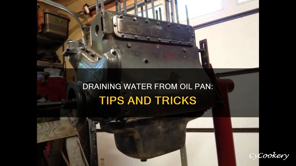 how to get water out of the oil pan