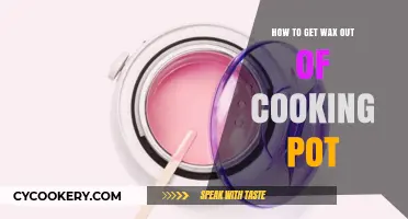 Wax Removal from Cooking Pots: Quick and Easy Guide