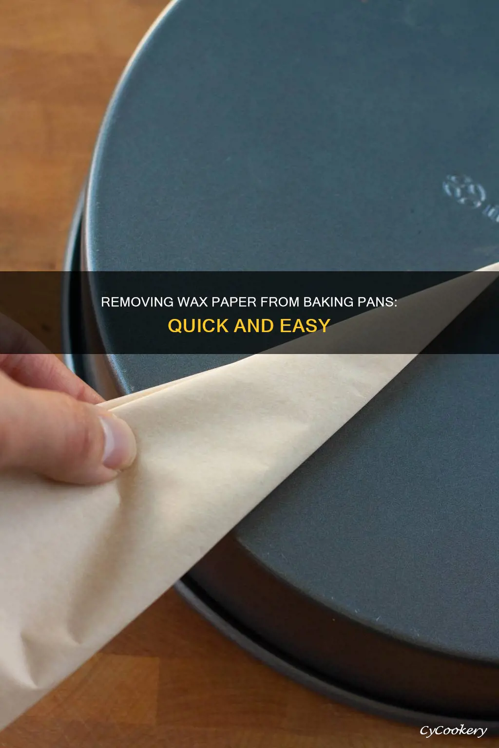 how to get wax paper off baking pan