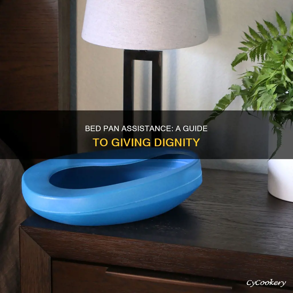 how to giver bed pan