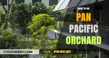 Navigate to Pan Pacific Orchard: A Quick Guide