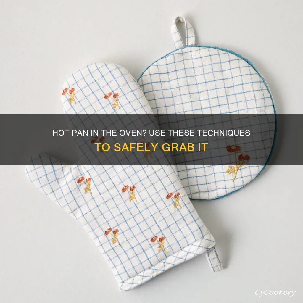 how to grab hot pan in oven