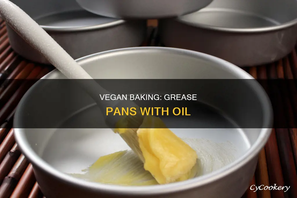 how to grease a baking pan vegan