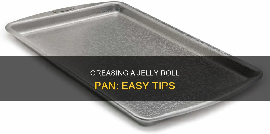 how to grease a jelly roll pan