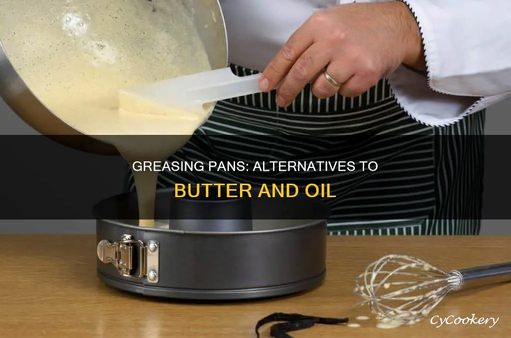 how to grease a pan without butter or oil