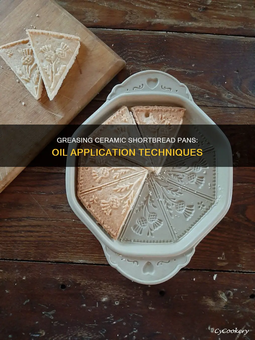 how to grease or oil new ceramic shortbread pan