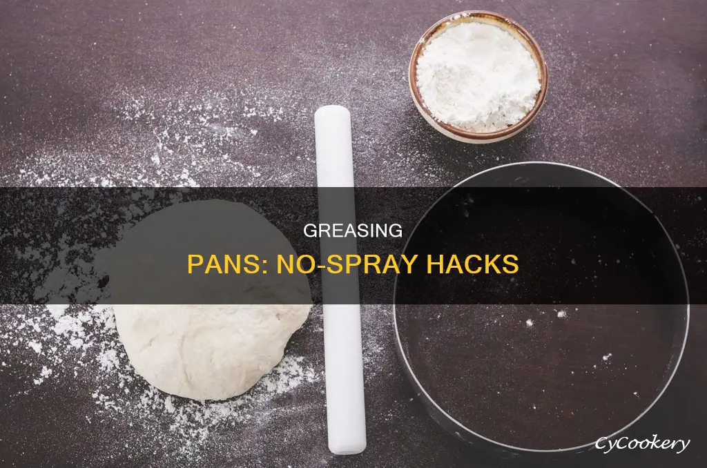 how to grease pan without spray