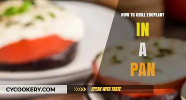 Grilling Eggplant in a Pan: Easy Steps to Perfection