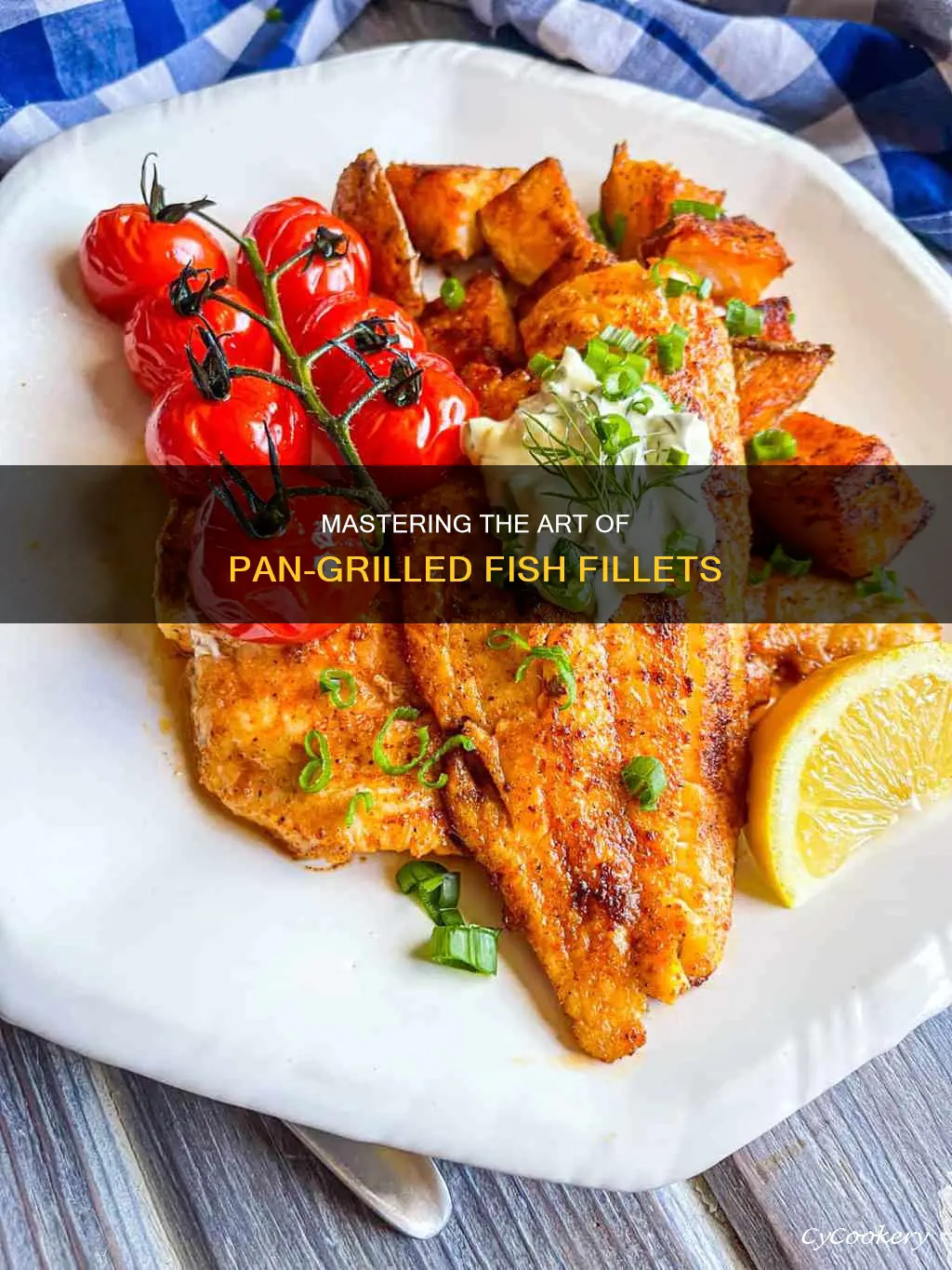 how to grill fish fillets in a pan