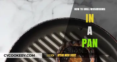 Mastering Mushrooms: Grilling in a Pan