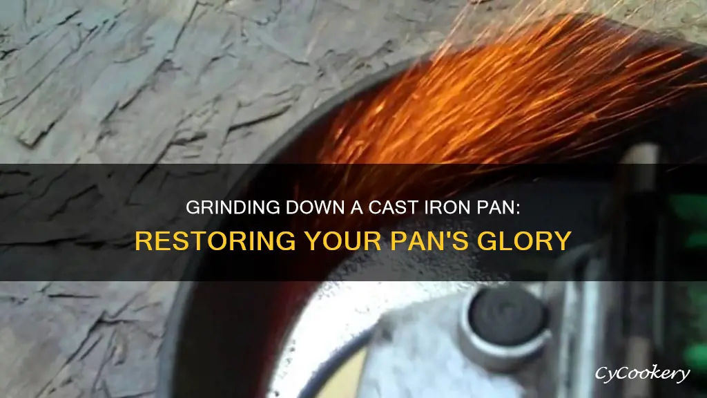 how to grind down a cast iron pan