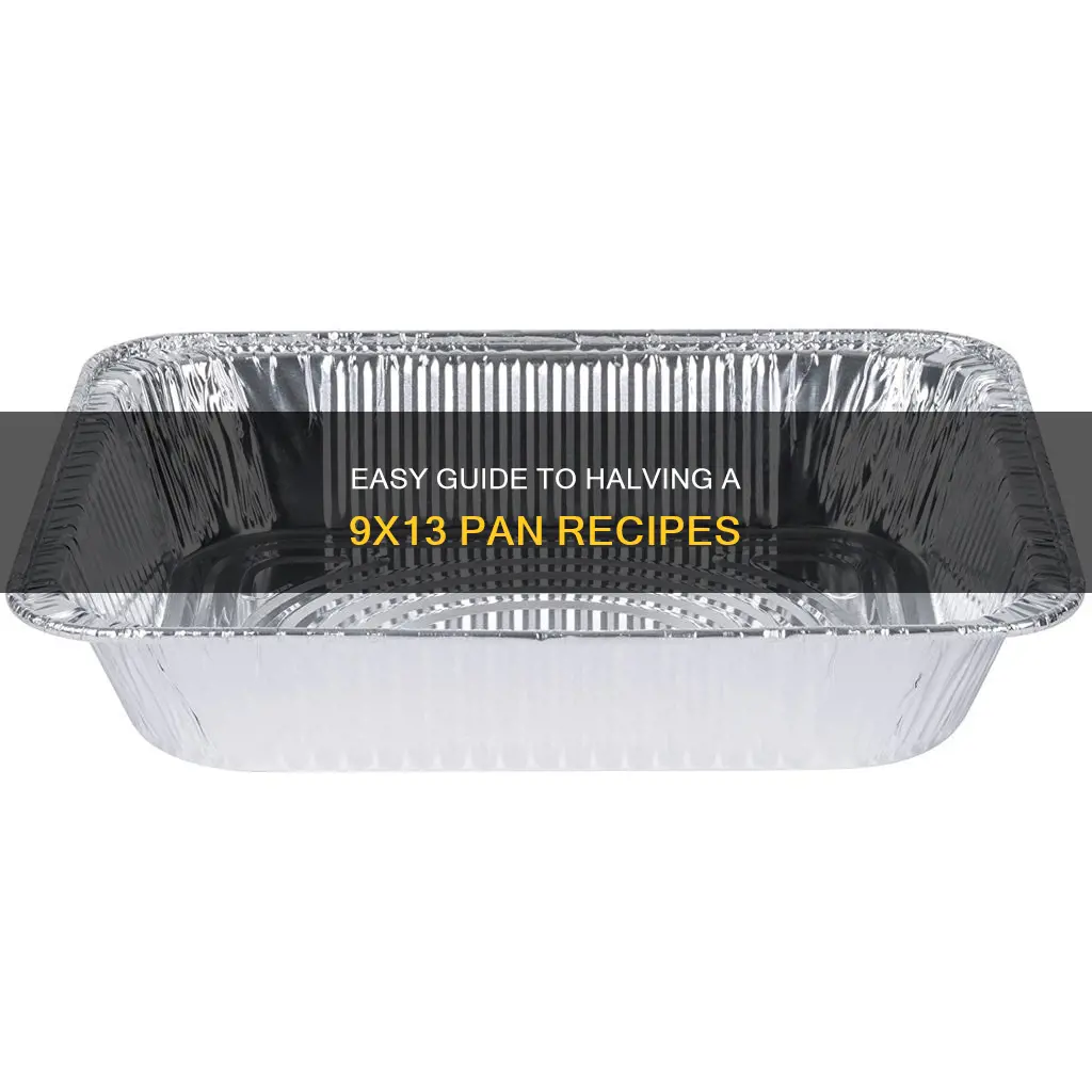how to half a 9x13 pan