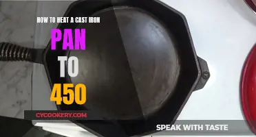 Heating a Cast Iron Pan to 450: The Ultimate Guide