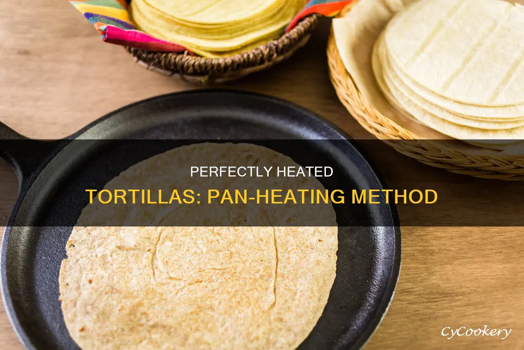 how to heat a tortilla in a pan