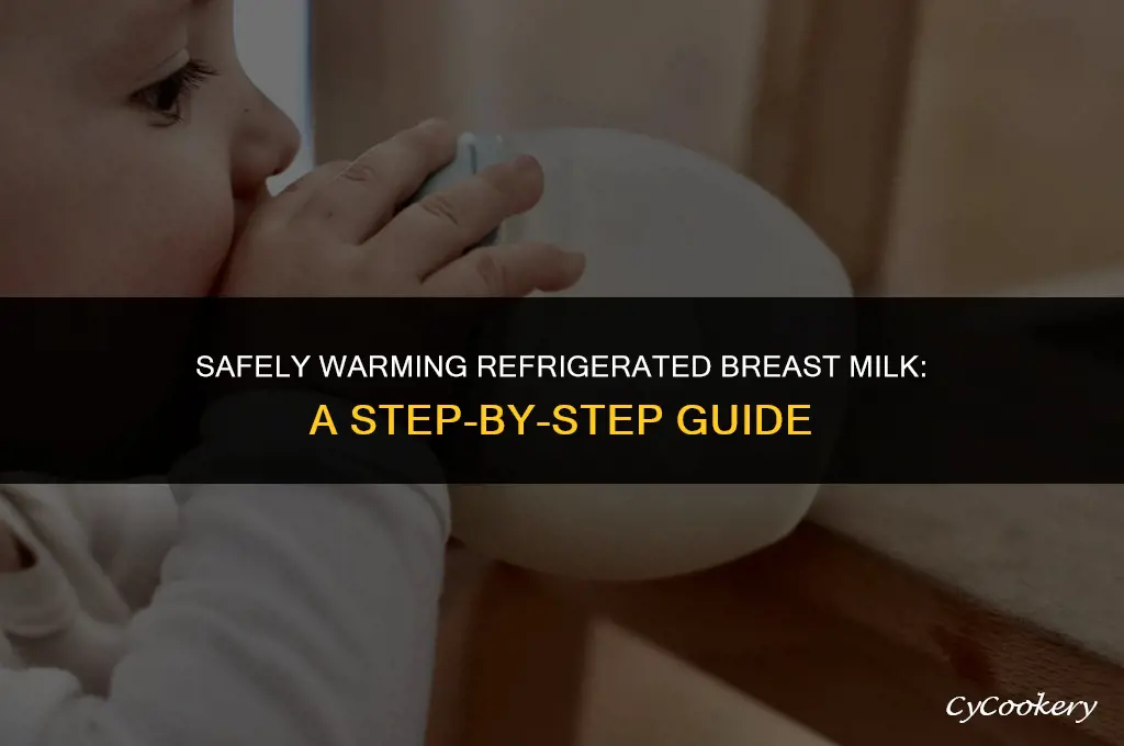 how to heat breast milk from the refrigerator