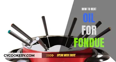 Heating Oil for Fondue: A Step-by-Step Guide