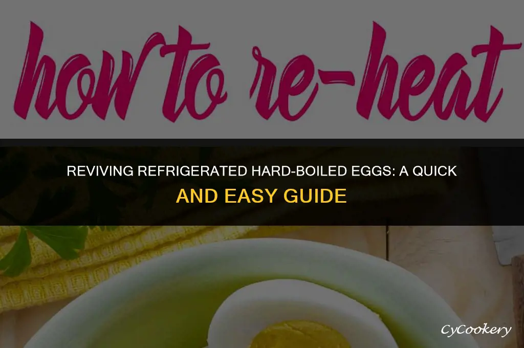 how to heat up refrigerated hard boiled eggs