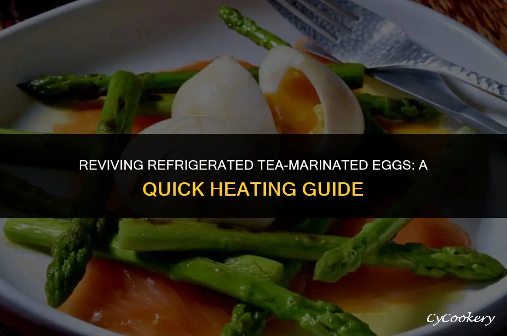 how to heat up refrigerated tea marinated eggs