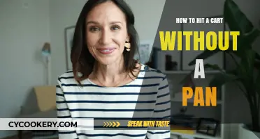 Mastering the Art of Hitting a Cart Without a Pan