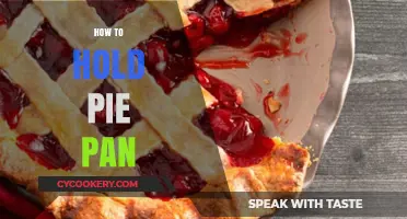 The Perfect Pie Pan Hold: Tips and Tricks
