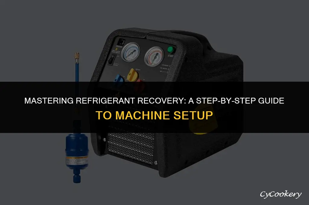 how to hook up a refrigerant recovery machine