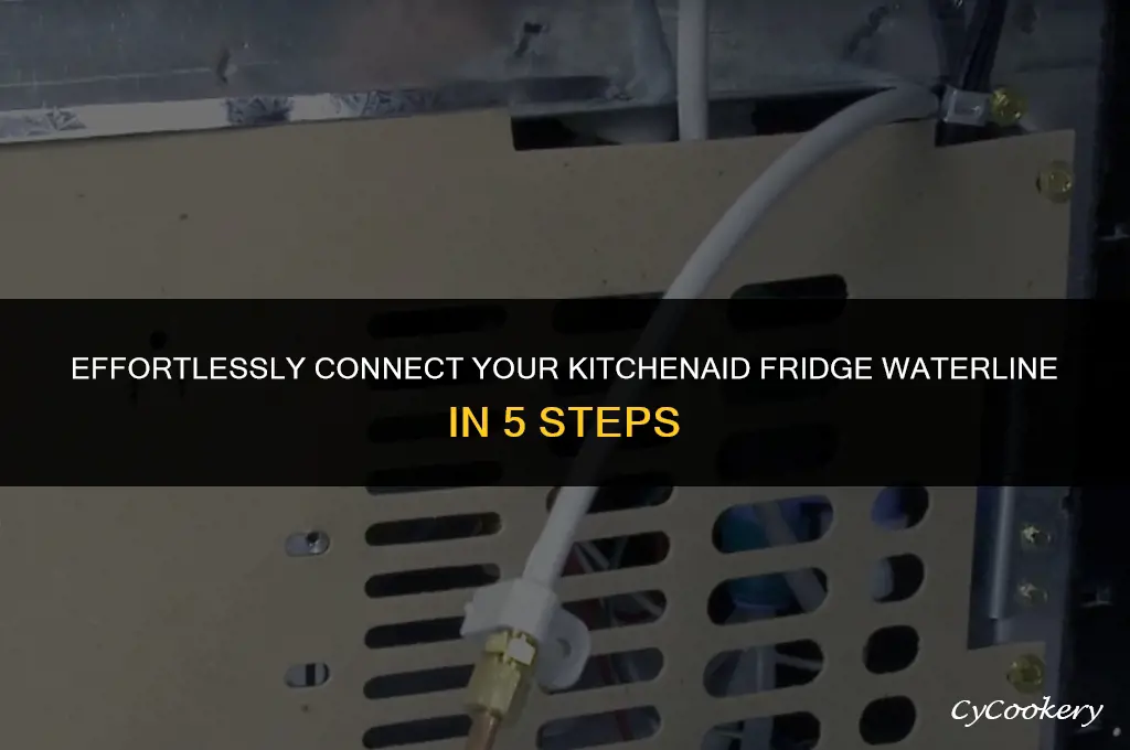 how to hook up waterline to kitchenaid refrigerator