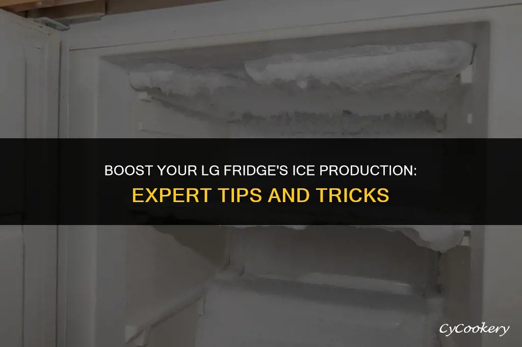 how to increase ice production in lg refrigerator