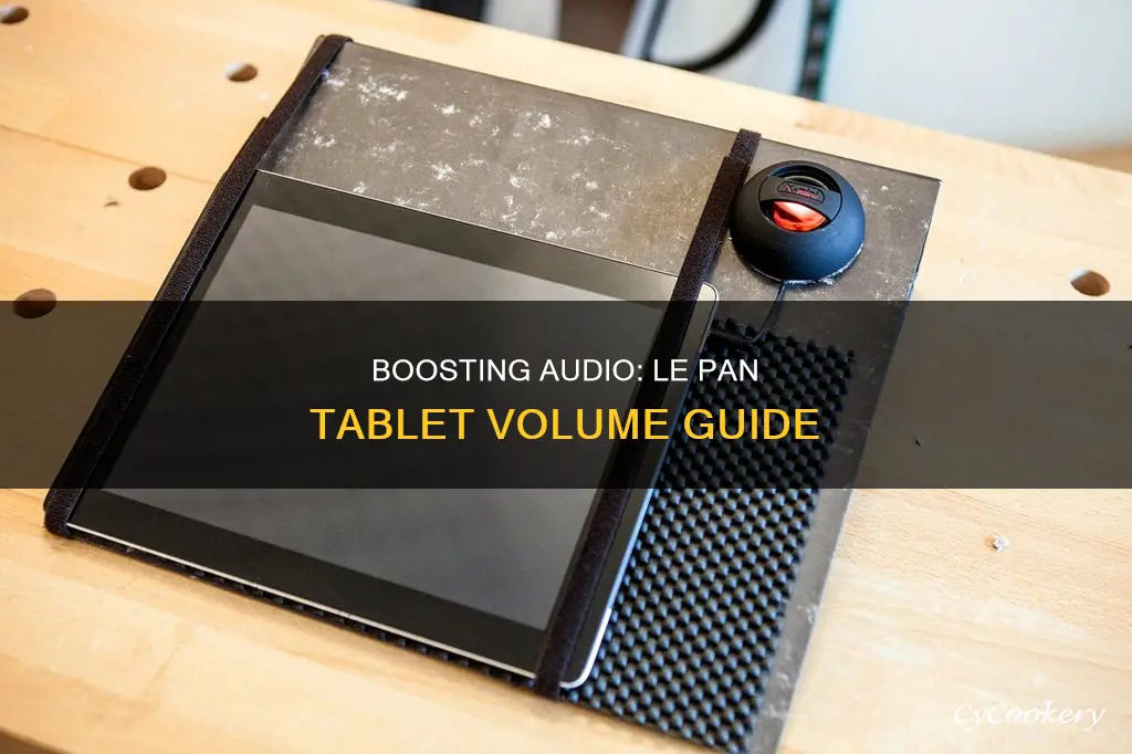 how to increase the sound of le pan tablet