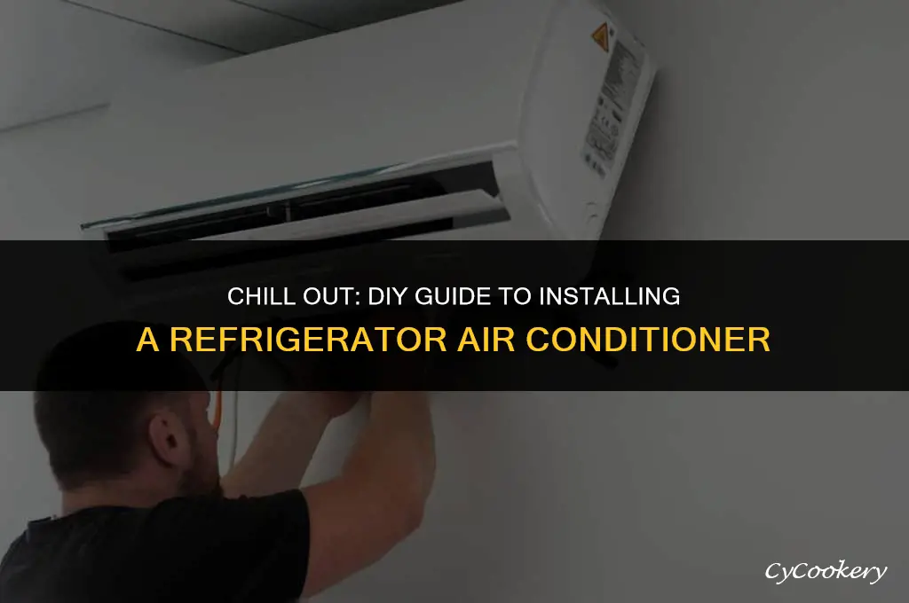 how to instal a refrigerator air conditioner diy