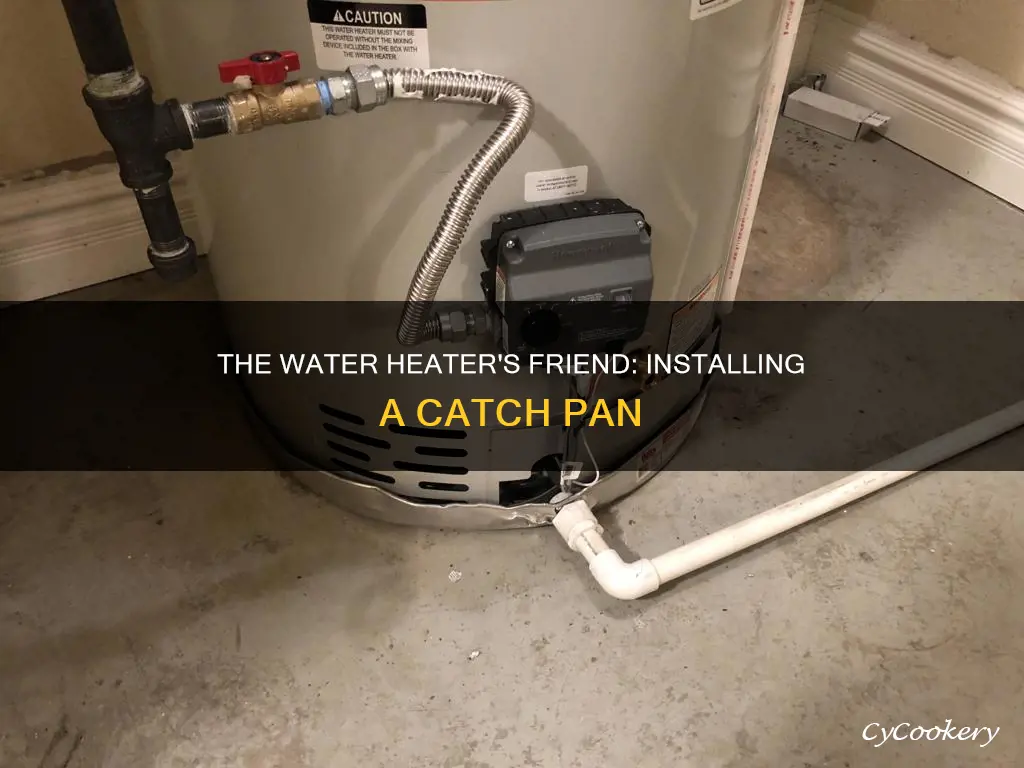 how to install a catch pan under a water heater