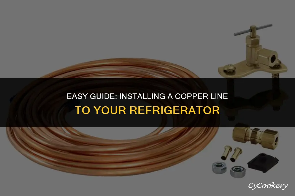 how to install a copper line to a refrigerator