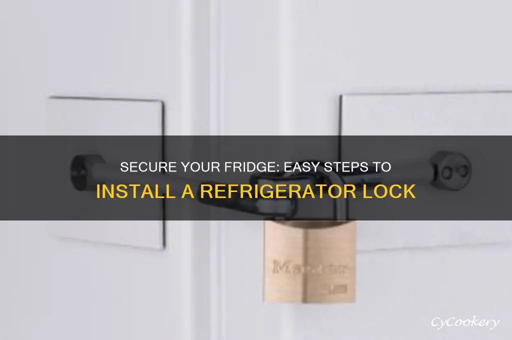 how to install a lock on refrigerator